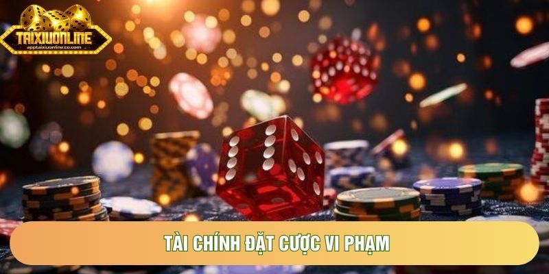 Tài chính đặt cược vi phạm